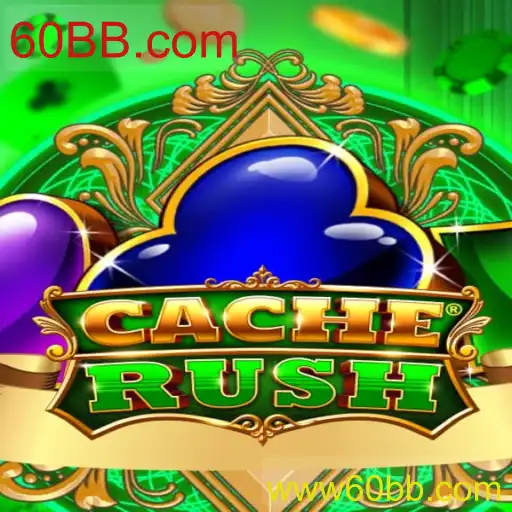 CacheRush: Uma Aventura de Estratégia e Emoção com 60BB.com
